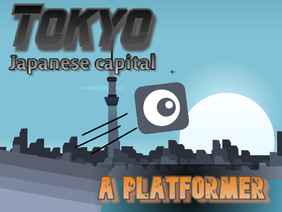 TOKYO / Platformer ~Japanese capital~