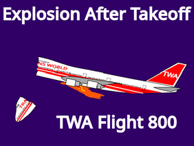 Explosion After Takeoff|TWA 800