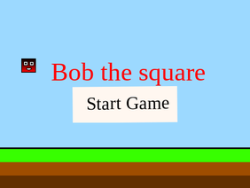 Bob the Square (a platformer)
