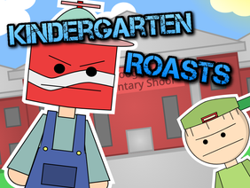 Kindergarten Roasts | #Animations