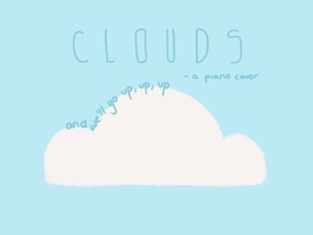 Clouds - Piano Cover