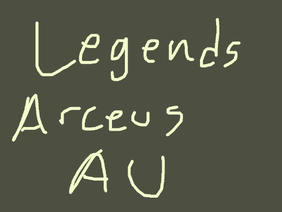 Legends arceus AU