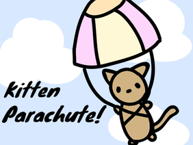 Kitten Parachute!