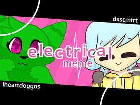 electrical · meme (collab)
