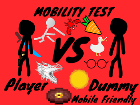 Mobility Test: Player VS Dummy