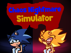 Chaos Nightmare Simulator (FNF) Ver 1.1