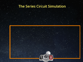 The Series Circuit Simulation