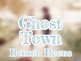 Ghost Town ⭐ Benson Boone