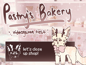 ♡ pastry's bakery // videogame test // 4.8k! ♡