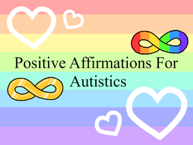 Positive Affirmations For Autistics