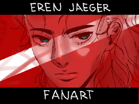 < Eren Jaeger > Bday Fanart