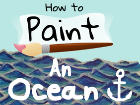 ⚓ Ocean Painting Tutorial ⚓