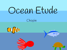 Ocean Etude (Chopin) || An open MAP||