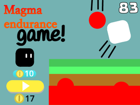 ≪ Magma endurance game! ≫