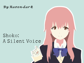 Shoko: A Silent Voice ART Partie 2