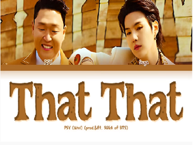 PSY - That That (Prod. & Feat. BTS SUGA)