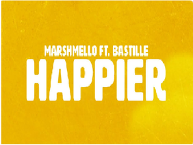 Scratcher sing happier By Marshmello!