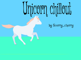 Unicorn chillout 