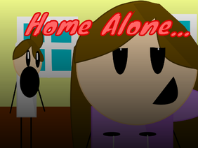 Home Alone...