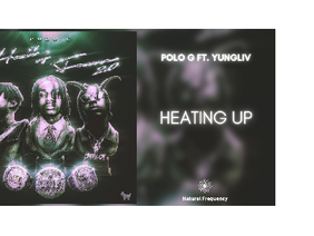 Heating Up-Polo g(YungLiv)