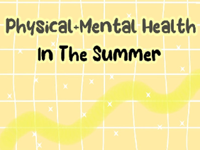 Summer Check-In: Physical and Mental Health!