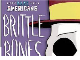 Brittle Bones Nicky 2 (By Rare Americans)