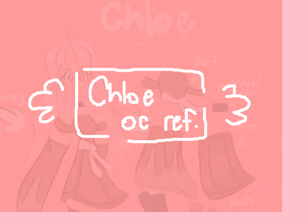 ♡ Chloe | oc reference