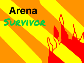 Arena survivor