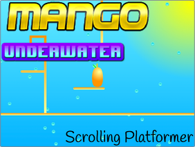 Mango Underwater || Scrolling Platformer