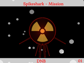 [DnB] Spikeshark - Mission