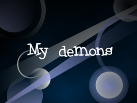 My Demons ~ Animated Lyrics