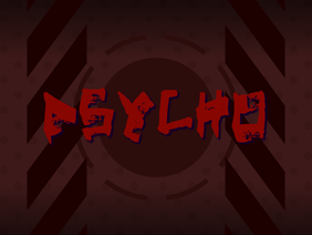 psycho ⚘ template (remake)