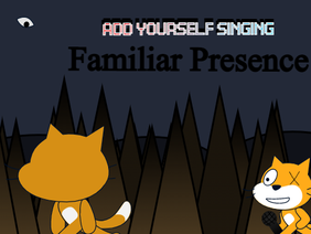 Add yourself/your oc singing Familiar Presence