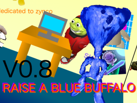 RAISE A BLUE BUFFALO!! (Full Game)