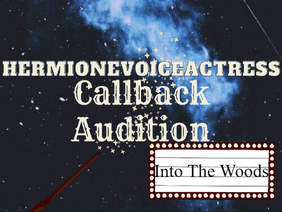 ✯Herm’s Callback Audition for Into The Woods!✯