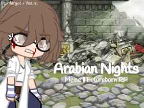 Arabian Nights || Futureborn RP
