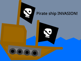Pirate ship INVASION!