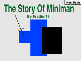The Shortened Story of Miniman 1