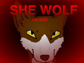 She wolf Oc map (OPEN) (28/29)