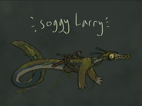 soggy larry . introduction 