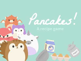 Pancakes! A recipe game