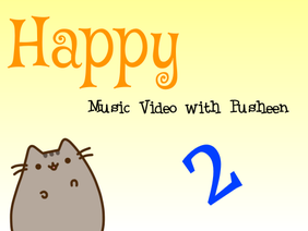 Happy Music Video With Pusheen 2