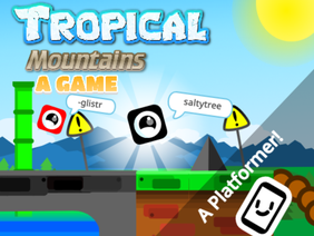 Tropical Mountains  - A Platformer