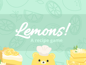 Lemons! A recipe game