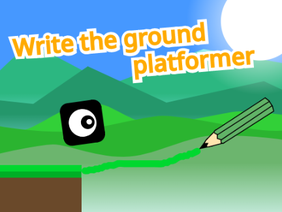 Write the ground platformer 地面を書くプラットフォーマー