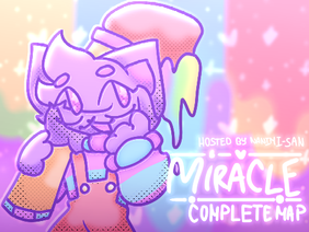 ★ Miracle ★ COMPLETE MAP!
