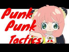 Punk Punk Tactics!||SpyXFamily||FT.Anya||