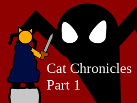 Cat Chronicles Part 1