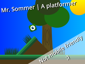 Mr. Summer | A Platformer | #Platformer