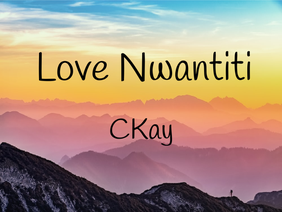 Love Nwantiti || CKay || Chill music